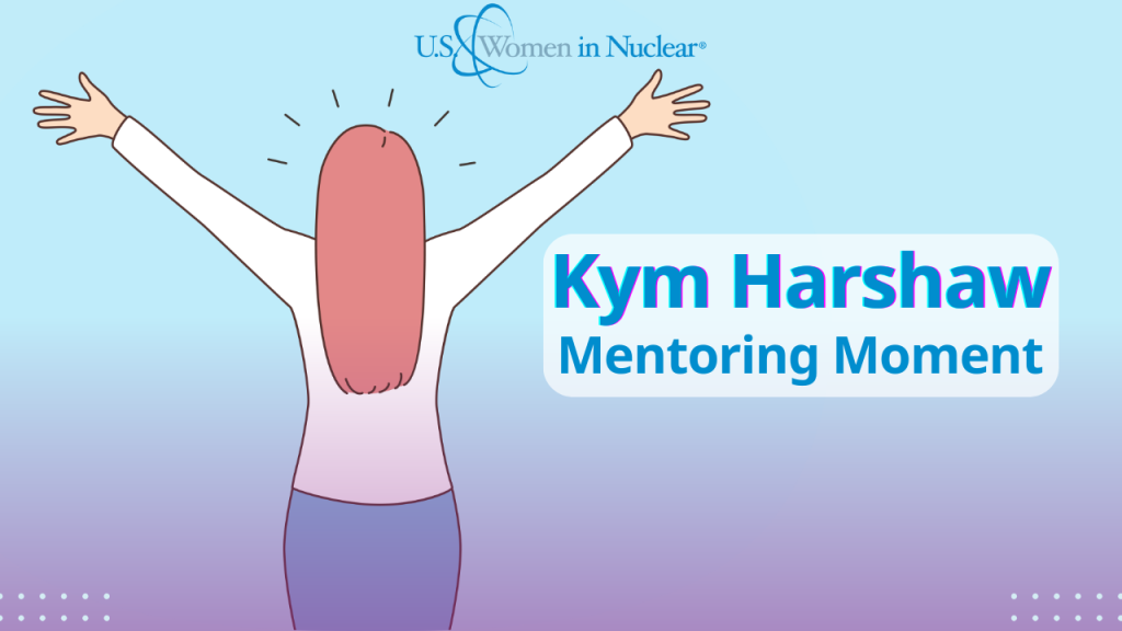 Kym Harshaw’s Mentoring Moment for #NukeBoss July 2025